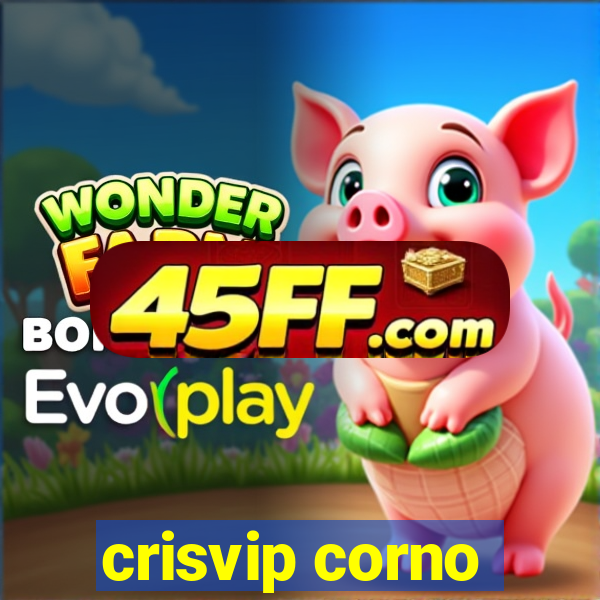 crisvip corno